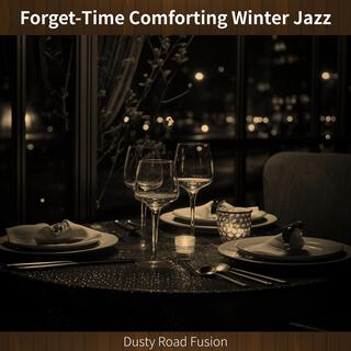 Forget-time Comforting Winter Jazz