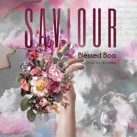 Saviour ft. Blessed Boa | Boomplay Music