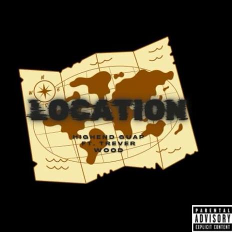 Location ft. Trever Wood | Boomplay Music