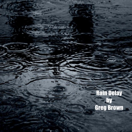 Rain Delay | Boomplay Music