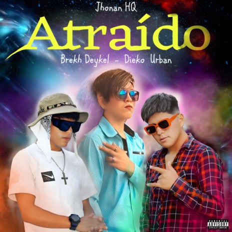 Atraido ft. Dieko Urban & Jhonan HQ | Boomplay Music