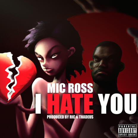 I Hate You | Boomplay Music