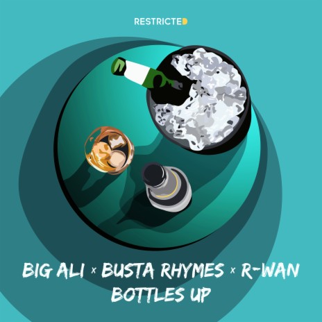 Bottles Up ft. Busta Rhymes & R-Wan | Boomplay Music