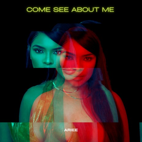 Come See About Me | Boomplay Music