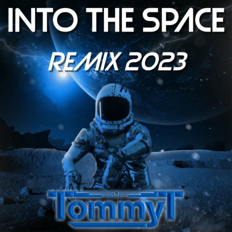 Into the Space (Remix 2023) | Boomplay Music