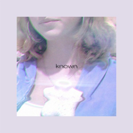 known ft. upquarksoup | Boomplay Music