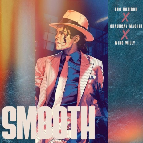 Smooth ft. ChaunSAY Mackin' | Boomplay Music