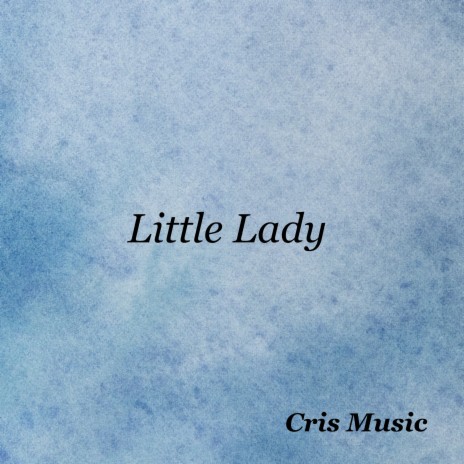 Little Lady | Boomplay Music