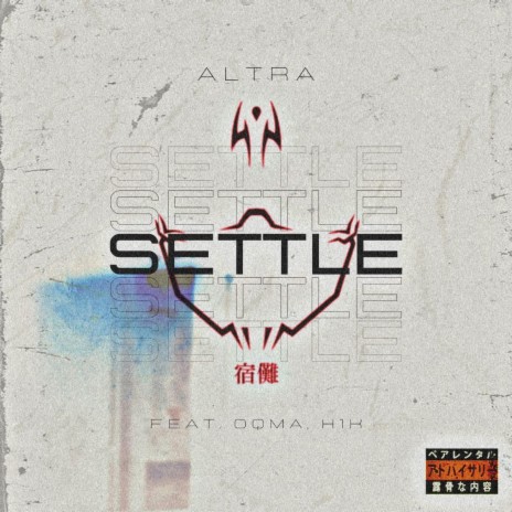 SETTLE ft. altra & OQMA | Boomplay Music