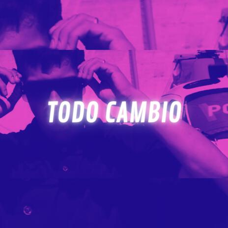 TODO CAMBIO ft. TOMI TCH & Kid Cloud | Boomplay Music