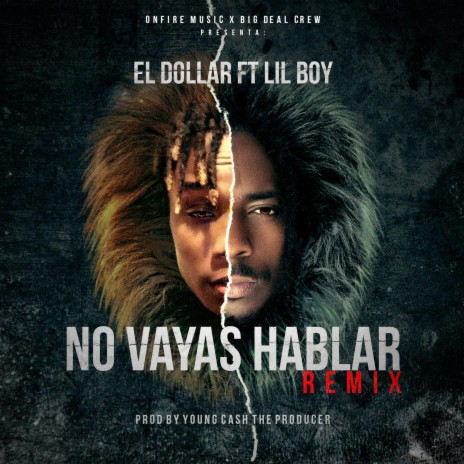No Vayas A Hablar (Remix) ft. Kihn EstyloCaro | Boomplay Music