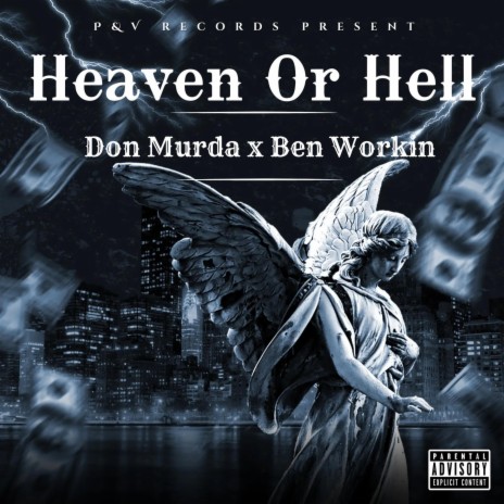 Heaven or Hell ft. Ben Workin | Boomplay Music