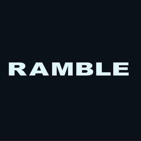 Ramble | Boomplay Music