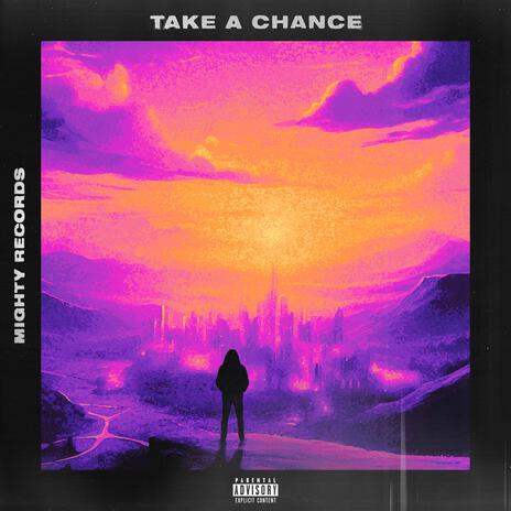 Take A Chance | Boomplay Music