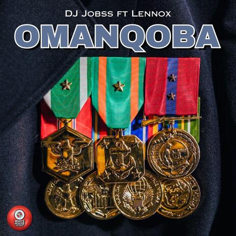 Omanqoba ft. Lennox | Boomplay Music