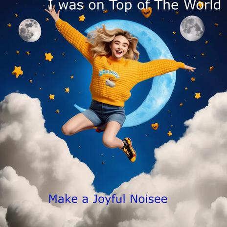 I was on Top of the World