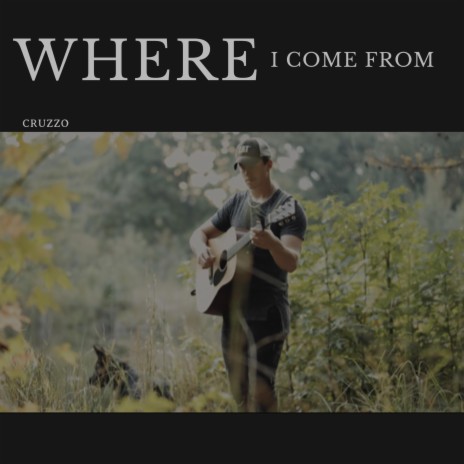 Where I Come From | Boomplay Music