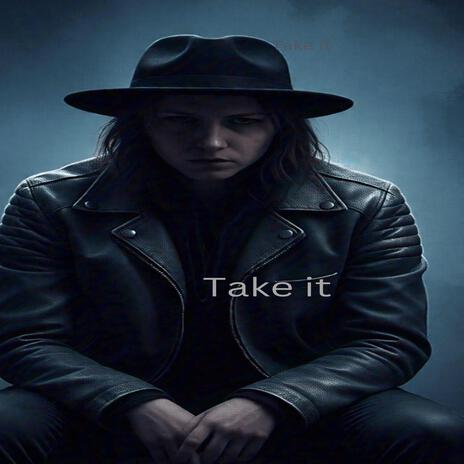 Take it | Boomplay Music