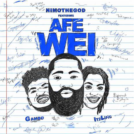 Afe Wei ft. Gambo & ItzLific | Boomplay Music