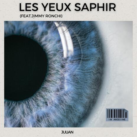 Les yeux saphir ft. Jimmy Ronchi | Boomplay Music