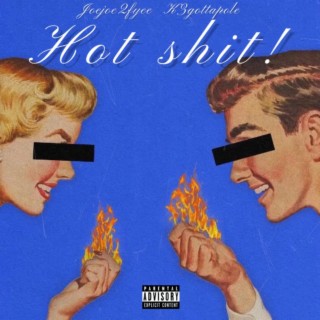 Hot Shit!