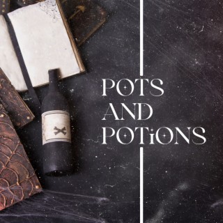 Pots And Potions - Fantasy Movie White Noises