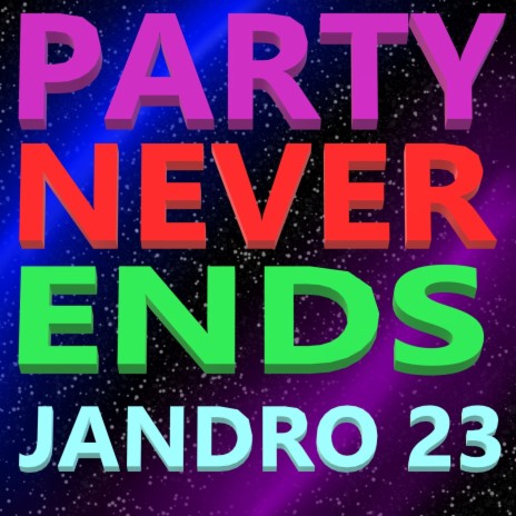 Party Never Ends