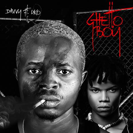 Ghetto boy ft. Uko | Boomplay Music