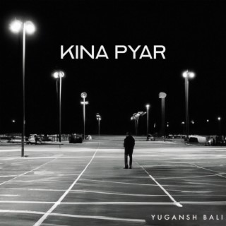 Kina Pyar