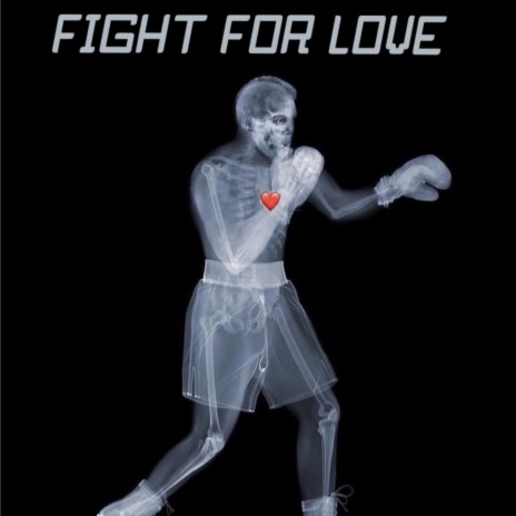 Fight for love | Boomplay Music