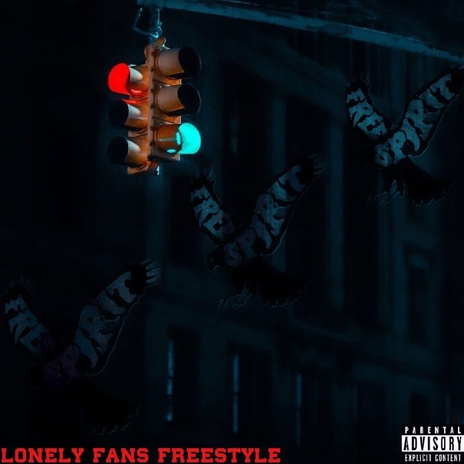 LONELY FANS FREESTYLE | Boomplay Music