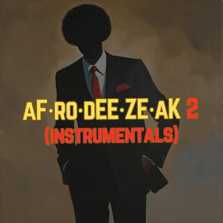 AFRODEEZEAK 2 (Instrumentals) (Instrumental)