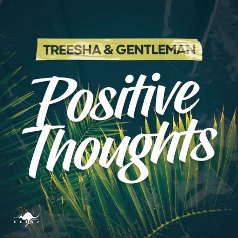 Positive Thoughts ft. Gentleman | Boomplay Music