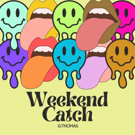 Weekend Catch | Boomplay Music