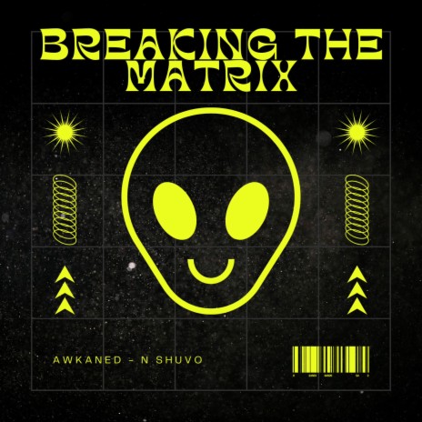 Breaking The Matrix ft. Shuv | Boomplay Music