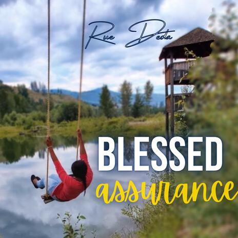 Blessed Assurance | Boomplay Music