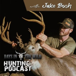 Whitetail Deer Hunting Strategies with Jake Bush