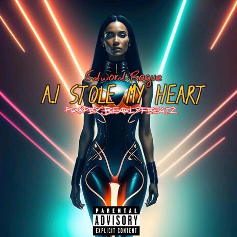 A.I STOLE MY HEART (Prodby.Bearlyfbeatz) | Boomplay Music