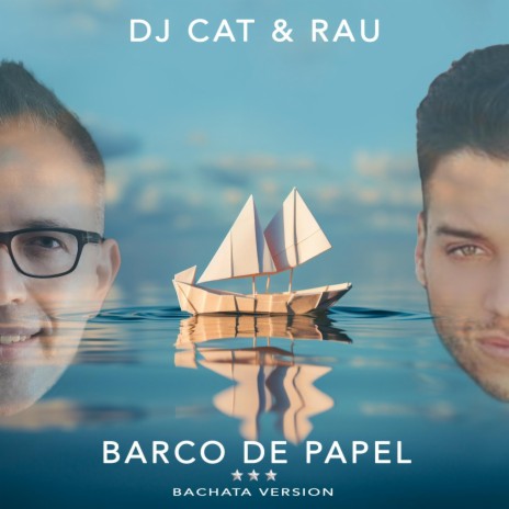 Barco de Papel (Bachata Version) ft. Rau | Boomplay Music