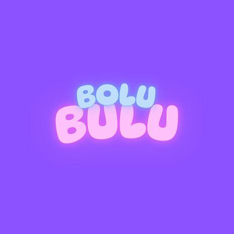 Bolu Bulu | Boomplay Music