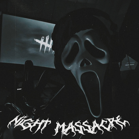 NIGHT MASSACRE | Boomplay Music