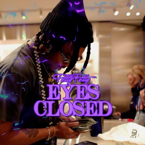 Eyes Closed | Boomplay Music