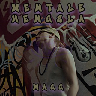 MENTALE HENGSLA lyrics | Boomplay Music