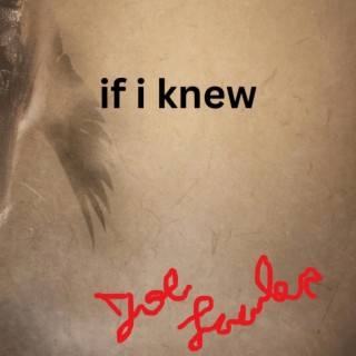 if i knew