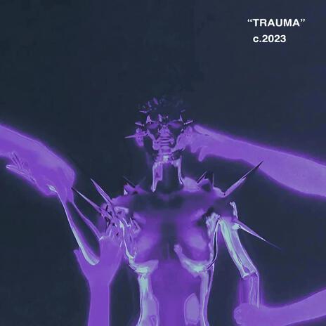 trauma | Boomplay Music