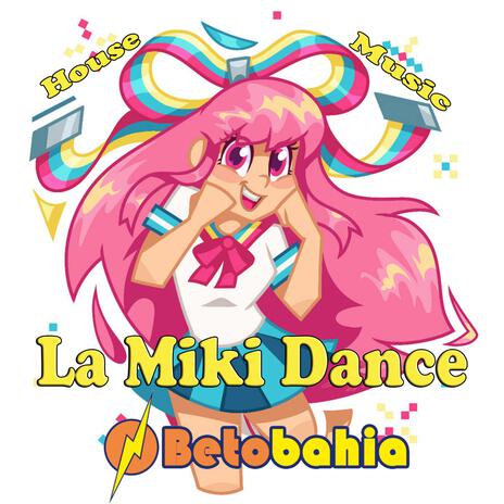 La Miki Dance | Boomplay Music