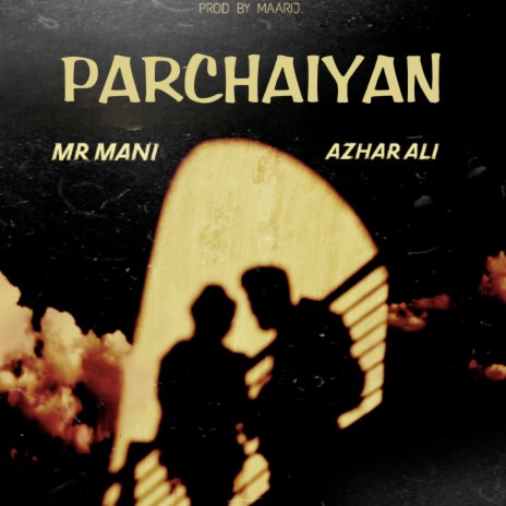Parchaiyan ft. Azhar Ali | Boomplay Music