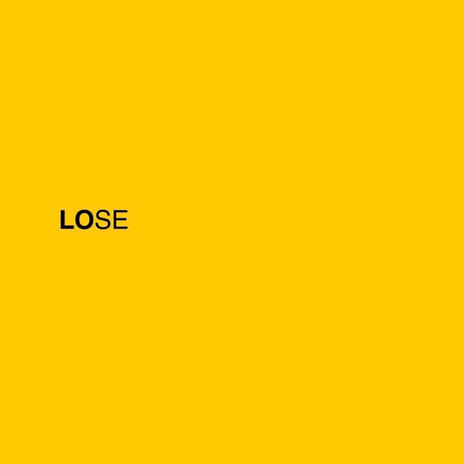 Lose | Boomplay Music