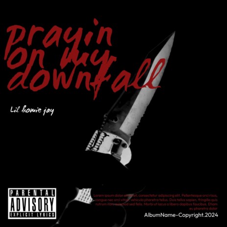 Prayin on my downfall | Boomplay Music