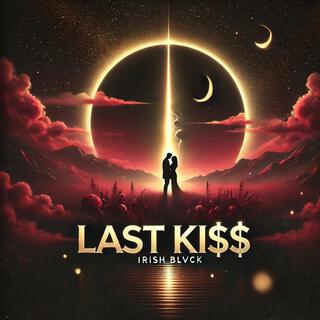 Last Kiss